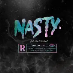 Nasty - Single by Jah the Prophet album reviews, ratings, credits