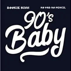 No Pad No Pencil - Single by Dookie bihh album reviews, ratings, credits
