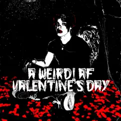 A weird! af valentine's day - EP by YUNGBLUD album reviews, ratings, credits