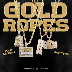 Gold Ropes (feat. Jayhitup) - Single by Polo Cannon album reviews, ratings, credits