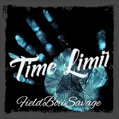 Time Limit - Single by Fieldboiisavage album reviews, ratings, credits