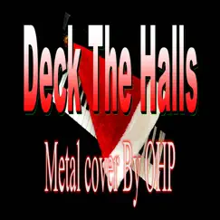 Deck the Halls (Metal Cover) Song Lyrics