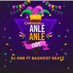 Carnaval Anlè Anlè net (feat. Bashoot beatz) Song Lyrics