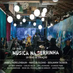 Música na Serrinha by Benjamim Taubkin, Jaques Morelembaum & Marcos Suzano album reviews, ratings, credits