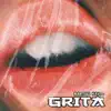 Grita - Single album lyrics, reviews, download