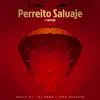Perreito Salvaje - Single album lyrics, reviews, download