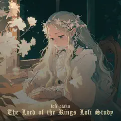 The Lord of the Rings Lofi Study by Lofi otaku album reviews, ratings, credits