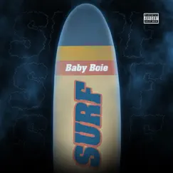 Surf - Single by Baby Boie & Mafia Beatz album reviews, ratings, credits