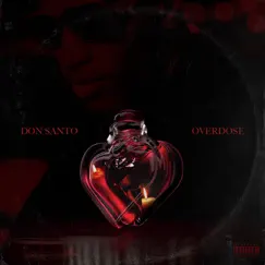 Overdose - Single by Don Santo album reviews, ratings, credits