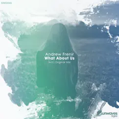 What About Us - Single by Andrew Frenir album reviews, ratings, credits