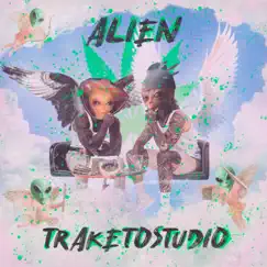 Alien - Single by Traketostudio album reviews, ratings, credits