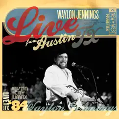 Live from Austin, TX '84 by Waylon Jennings album reviews, ratings, credits