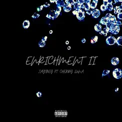 Enrichment II (feat. Cherry Luna) - Single by JayTrey album reviews, ratings, credits