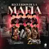 Recuerdos De La Mafia - Single album lyrics, reviews, download