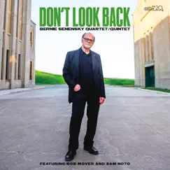 Don't Look Back by Bernie Senensky album reviews, ratings, credits