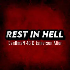 REST IN HELL (feat. SanDmaN 48) - Single by Jamerson Alien album reviews, ratings, credits