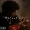 Really Ots (Off the South) - Single album lyrics, reviews, download