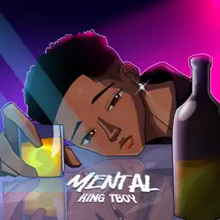 Mental - Single by King Tboy album reviews, ratings, credits