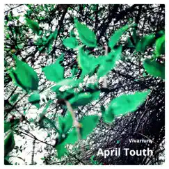 April Touth - Single by Vivarium album reviews, ratings, credits
