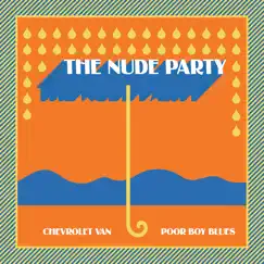 Chevrolet Van / Poor Boy Blues - Single by The Nude Party album reviews, ratings, credits