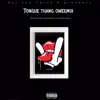 Tongue thang oweemix (feat. Johnnymacdaddyicecoldcapri) - Single album lyrics, reviews, download