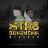 Str8 Business album lyrics, reviews, download