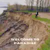 Welcome To Paradise - Single album lyrics, reviews, download