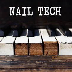 Nail Tech (Piano Version) - Single by Gutter Keys album reviews, ratings, credits