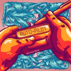 Auto-Pilot - Single by Zen-Zin & Pawcut album reviews, ratings, credits