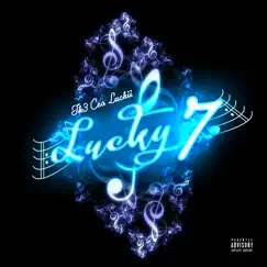 Lucky #7 - EP by TH3 CEO LUCHii album reviews, ratings, credits