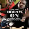 Dream On (feat. Adelina Hristova, Travyss Drums & Fernando Sant'Anna) - Single album lyrics, reviews, download