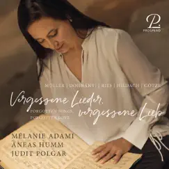 Forgotten Songs, Forgotten Love. Vocal works by Willy Heinz Müller, etc. by Mélanie Adami, Äneas Humm & Judit Polgar album reviews, ratings, credits