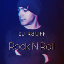 Rock'n'roll - Single by Dj Rauff album reviews, ratings, credits