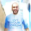Live Your Dream (feat. Dub Afrika) - Single album lyrics, reviews, download