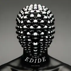 Edide - Single by Polarize album reviews, ratings, credits