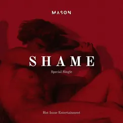 Shame - Single by MASON LOWE album reviews, ratings, credits