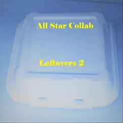 Leftovers 2 by All Star Collab album reviews, ratings, credits