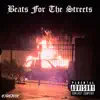 Beats For the Streets - Single album lyrics, reviews, download