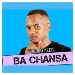 Ba Chansa - Single by Stormlyzer album reviews, ratings, credits