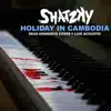 Holiday In Cambodia (Acoustic Live) - Single album lyrics, reviews, download