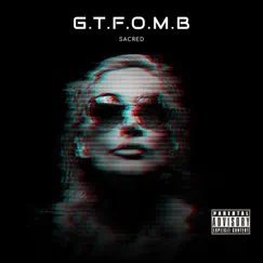 G.T.F.O.M.B - Single by Sacred album reviews, ratings, credits