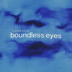 Boundless Eyes - Single by Lauralie album reviews, ratings, credits