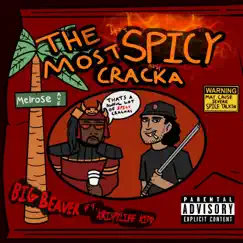 The Most Spicy Cracka (feat. Krispylife Kidd) Song Lyrics