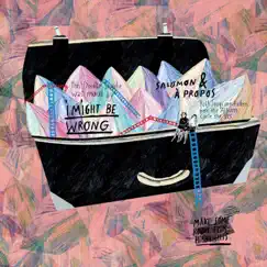 Salomon / Á Propos - EP by I Might Be Wrong album reviews, ratings, credits