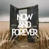 Now and Forever - Single album lyrics, reviews, download