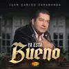 Ya Está Bueno - Single album lyrics, reviews, download