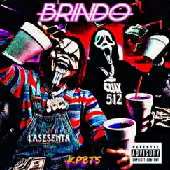 BRINDO (feat. LA SESENTA & KPBTS) Song Lyrics