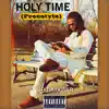 Holy Time No Demon Time (Freestyle) - Single album lyrics, reviews, download