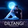 Diltangi - Single album lyrics, reviews, download