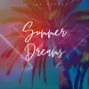 Summer Dreams album lyrics, reviews, download
